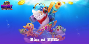 Bắn cá 888b - Sảnh chơi hấp dẫn cho tân thủ Vinbet