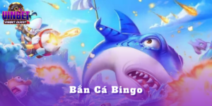 Bắn Cá Bingo - Sảnh chơi hấp nhất tại Vinbet 2025