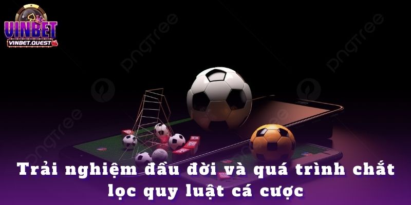 CEO Vinbet Đã Đọc Kèo Như Thế Nào Để Luôn Chiến Thắng? 1 Trải nghiệm đầu đời và quá trình chắt lọc quy luật cá cược