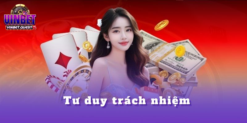 Sự Khác Biệt Giữa Người Chơi Nghiệp Dư Và Một Cao Thủ Cá Cược Theo CEO Vinbet 3 Tư duy trách nhiệm: Khi chiến thắng không còn là tất cả