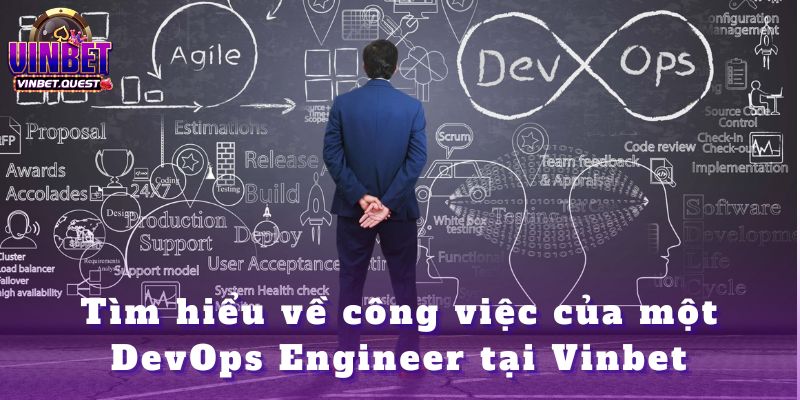 Tuyển dụng DevOps Engineer Vinbet: Bước nhảy vọt IT 2025 2 Tuyển dụng DevOps Engineer Vinbet: Bước nhảy vọt IT 2025