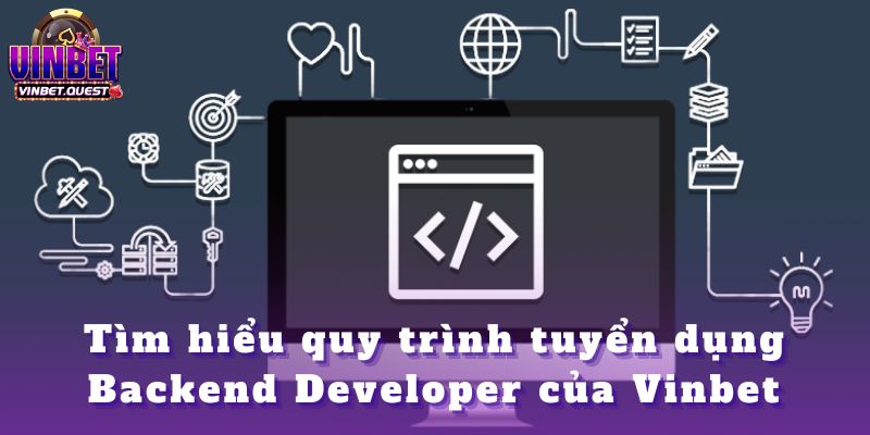 Tuyển dụng Backend Developer Vinbet: Cơ hội phát triển 2025 3 Tuyển dụng Backend Developer Vinbet: Cơ hội phát triển 2025