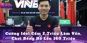 Cường Idol Cầm 2 Triệu Làm Vốn, Chơi Rồng Hổ Lên 160 Triệu Nhờ Mẹo Của Thầy Tuấn Vinbet