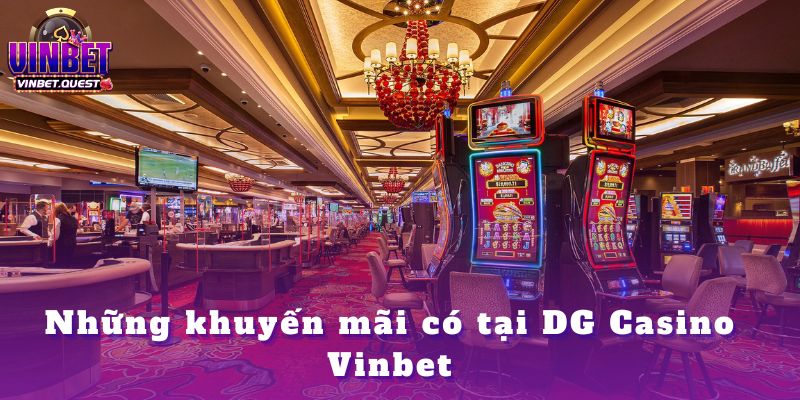 DG Casino Vinbet – Khẳng Định Đẳng Cấp Sòng Bạc Năm 2025 4 DG Casino Vinbet – Khẳng Định Đẳng Cấp Sòng Bạc Năm 2025