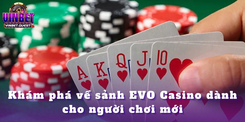 EVO Casino Vinbet – Trải Nghiệm Casino Thế Giới Năm 2025 1 EVO Casino Vinbet – Trải Nghiệm Casino Thế Giới Năm 2025