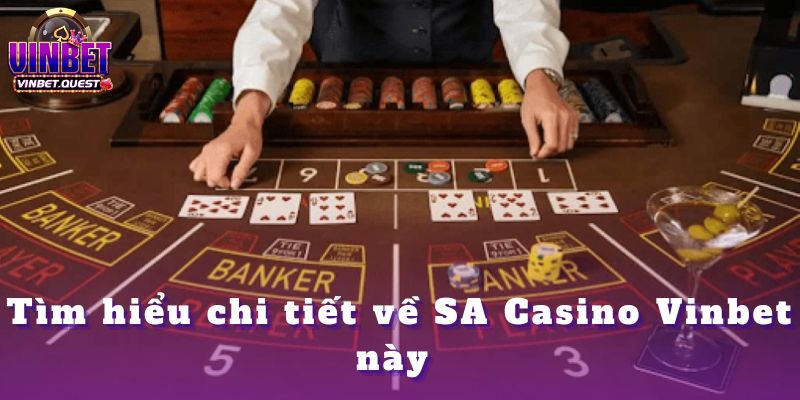 SA Casino Vinbet – Tượng đài mới trong làng casino năm 2025 2 SA Casino Vinbet – Tượng đài mới trong làng casino năm 2025