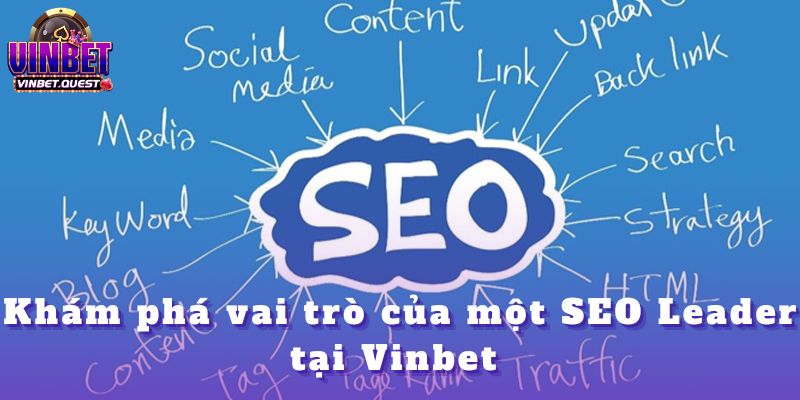 Tuyển Dụng SEO Leader Tại Vinbet Với Lộ Trình Rõ Ràng 2025 1 Tuyển Dụng SEO Leader Tại Vinbet Với Lộ Trình Rõ Ràng
