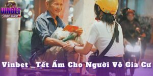 vinbet tet am cho nguoi vo gia anh dai dien 1