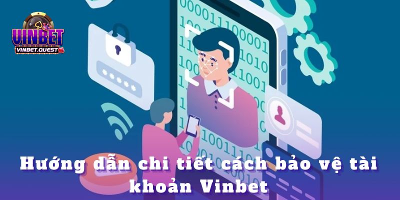 Cách xác minh 2 bước để bảo vệ tài khoản Vinbet 3 Cách xác minh 2 bước để bảo vệ tài khoản Vinbet